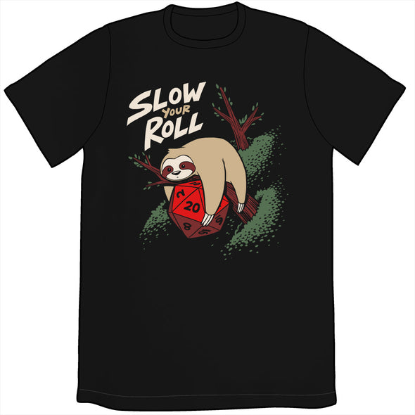 Slow Your Roll Shirt Shirts Sam Logan Unisex Small