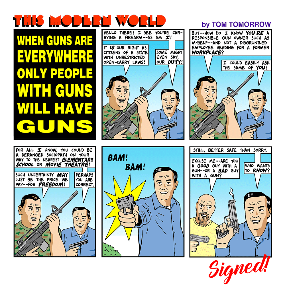 Signed This Modern World Prints Prints Tom Tomorrow Guns Everywhere