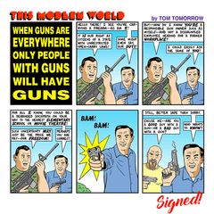 Signed This Modern World Prints Prints Tom Tomorrow Guns Everywhere