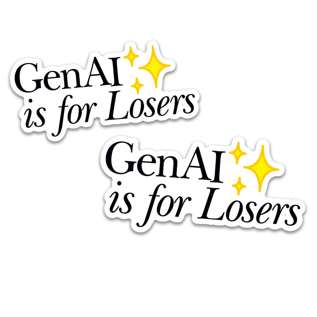 GenAI is for Losers Stickers 2-Pack✨ Stickers Jeffrey Rowland