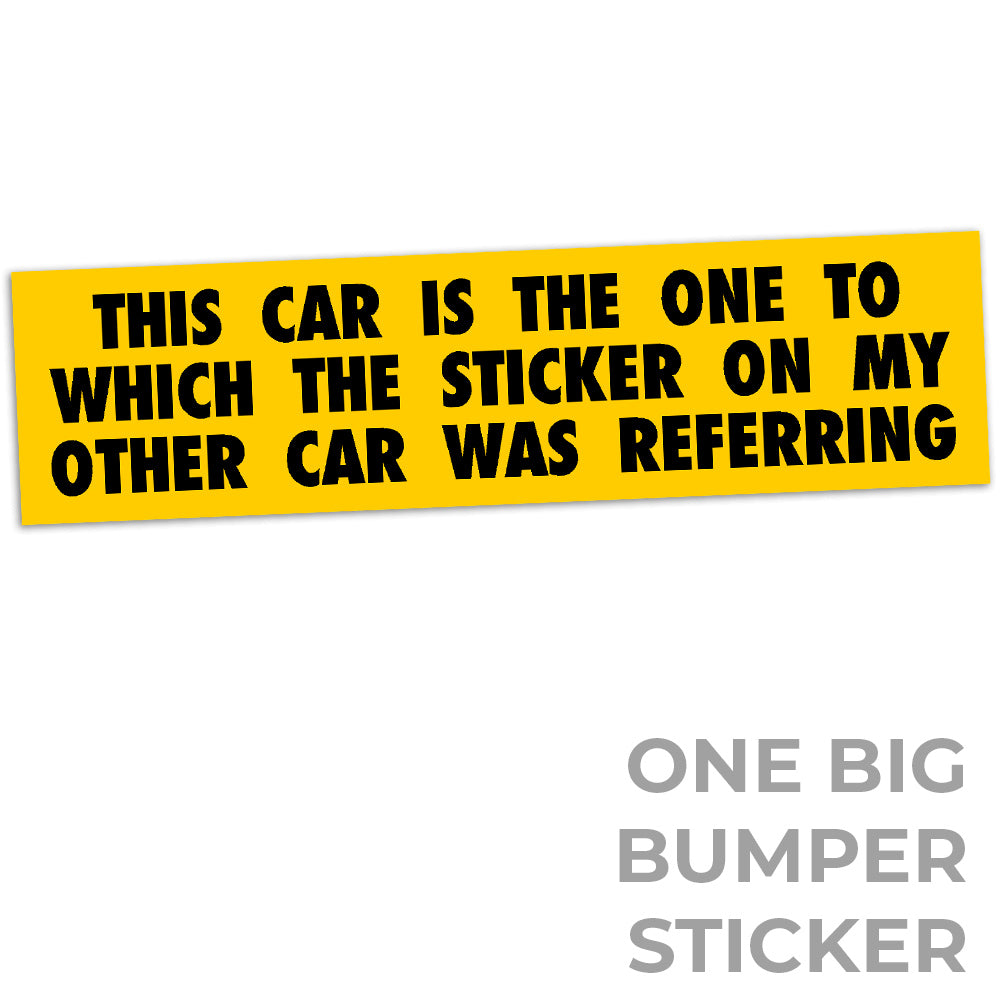 Correct Car Identification Stickers Stickers Jeffrey Rowland One Big Bumper Sticker