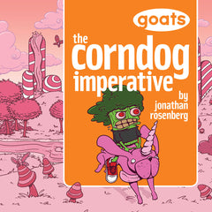 Goats: The Corndog Imperative (Book 2) Books Jon Rosenberg