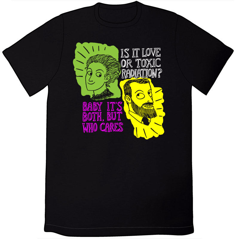 Curies In Love Shirt *LAST CHANCE* Shirts Kate Beaton