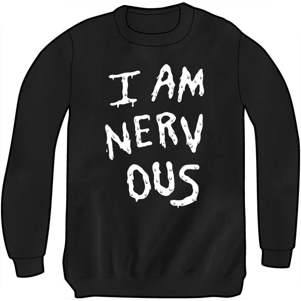 I AM NERV OUS Sweatshirt - LIMITED SIZES Shirts Jessica Hayworth