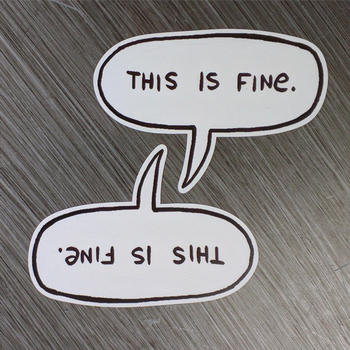 This is Fine Word Balloons Magnets and Stickers Stickers KC Green Two Magnets