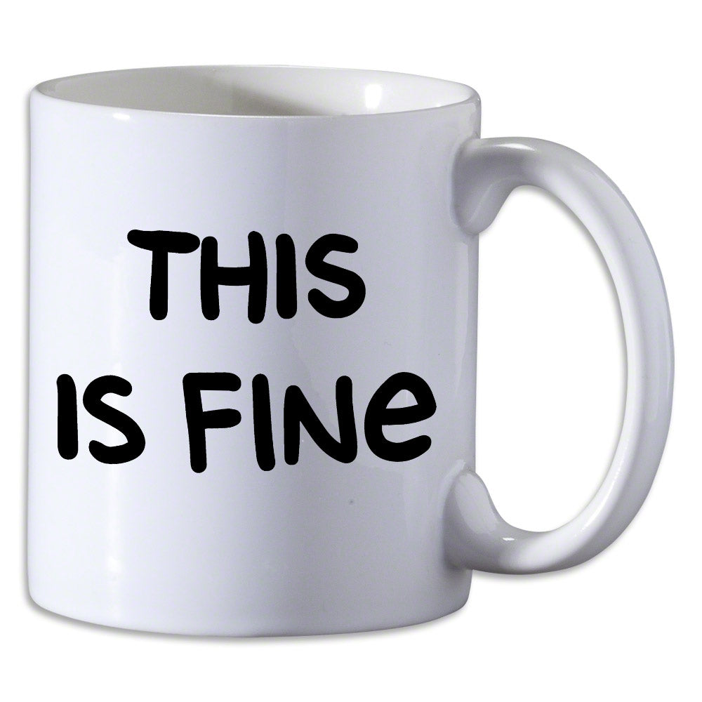 This is Fine Mug (Text Version) Liquid Holders KC Green