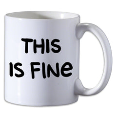 This is Fine Mug (Text Version) Liquid Holders KC Green