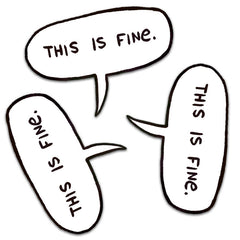 This is Fine Word Balloons Magnets and Stickers Stickers KC Green Three Stickers