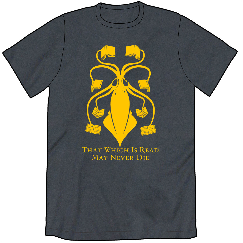 That Which is Read May Never Die Shirt Shirts Library Comic Mens/Unisex Small