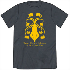 That Which is Read May Never Die Shirt Shirts Library Comic Mens/Unisex Small