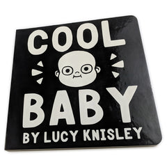 Cool Baby Board Book Books Lucy Knisley