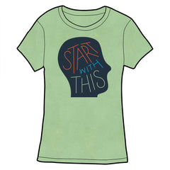 Start With This Logo Tee - Green Shirts Start With This Ladies Small Shirt