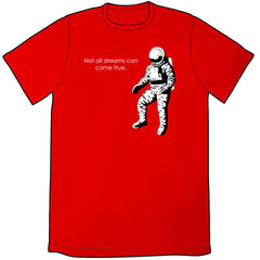 Not All Dreams T-Shirt Shirts Ryan North