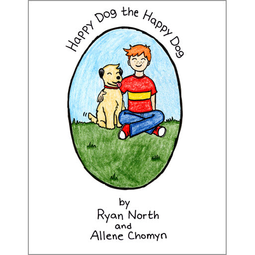 Happy Dog the Happy Dog Books Ryan North