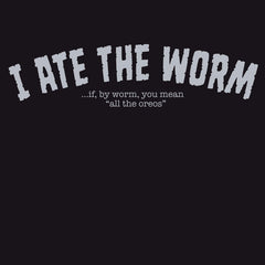 Ate The Worm Shirt Shirts Dave Kellett