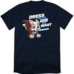 Dress for the Job Shirt Shirts Sam Logan