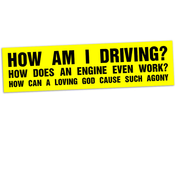 How Am I Driving Stickers and Magnets Stickers Jeffrey Rowland