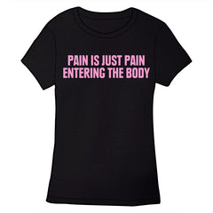 Pain is Just Pain Entering the Body Shirts Welcome to Night Vale Ladies Small Shirt