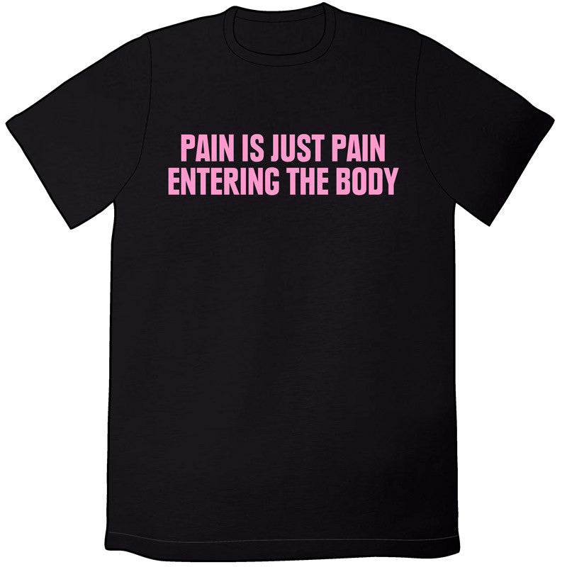 Pain is Just Pain Entering the Body Shirts Welcome to Night Vale Unisex Small Shirt